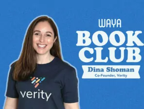WAYA Book Club: Dina Shoman, Co-Founder of Verity