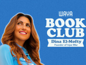 WAYA Book Club: Dina El-Mofty,  Founder of Injaz Egypt
