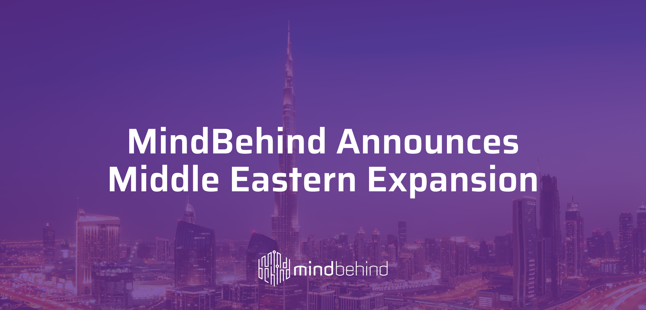 MindBehind expands to the Middle East with a Dubai office