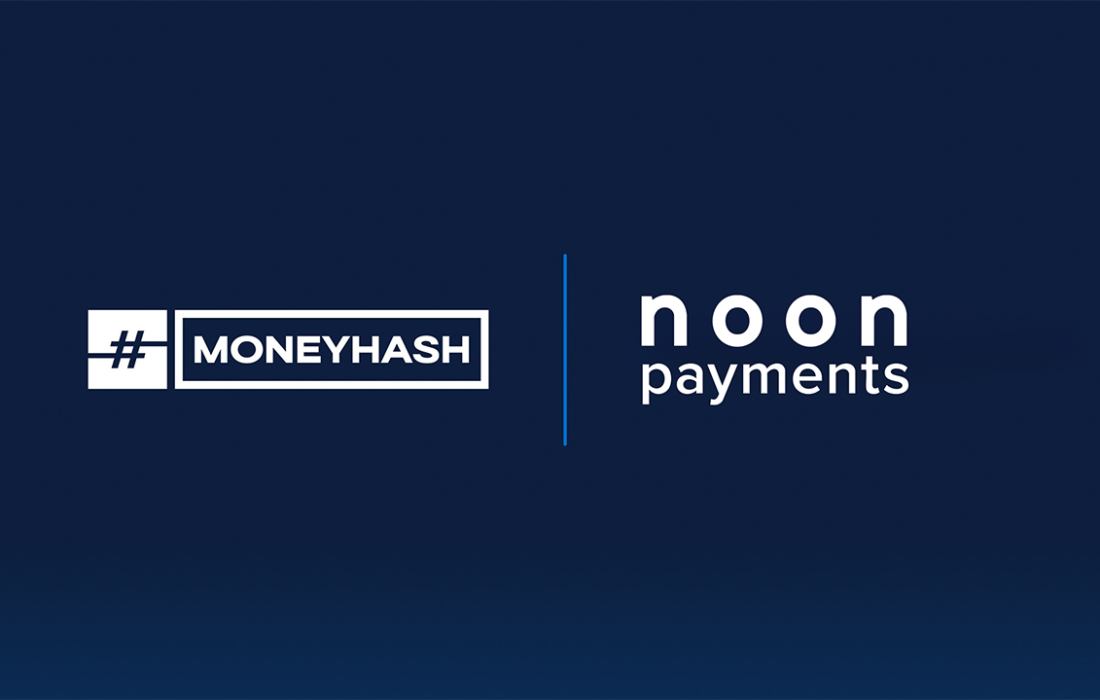 MoneyHash & noon Payments Team Up to Simplify Local Payments Across MEA