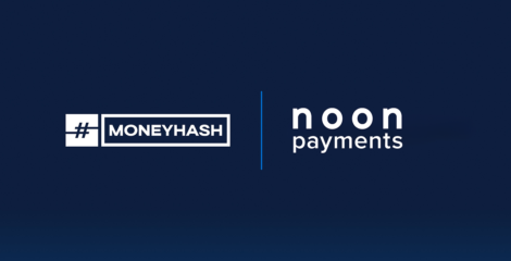 MoneyHash & noon Payments Team Up to Simplify Local Payments Across MEA